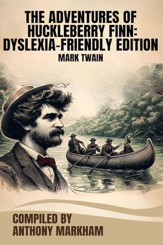 THE ADVENTURES OF HUCKLEBERRY FINN: DYSLEXIA-FRIENDLY VERSION von Independently published