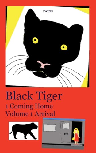 Black Tiger 1 Coming Home: Volume 1 Arrival von Books on Demand