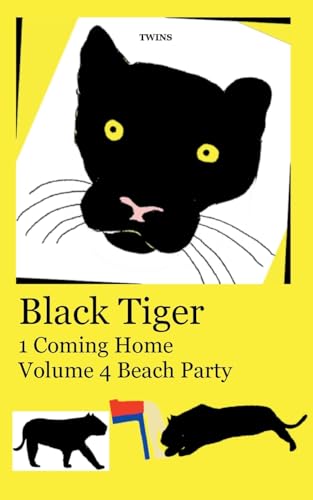 Black Tiger 1 Coming Home: Volume 4 Beach Party von BoD – Books on Demand