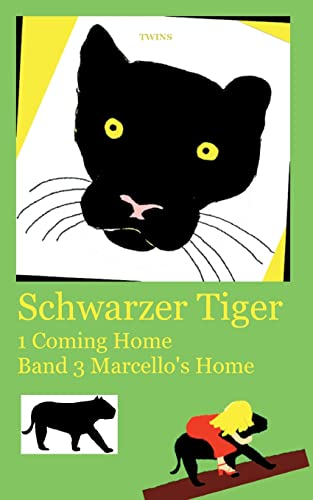 Schwarzer Tiger 1 Coming Home: Band 3 Marcello's Home