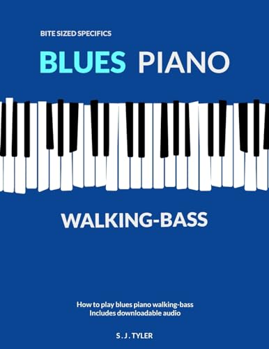 Blues Piano: Walking Bass (Bite Sized Specifics) von Southern House Publishing