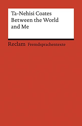 Between the World and Me (Reclams Universal-Bibliothek) von Reclam Philipp Jun.