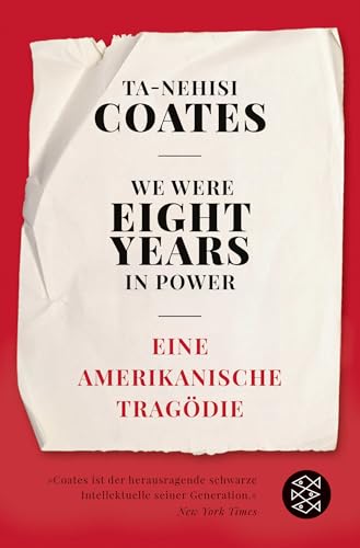 We Were Eight Years in Power: Eine amerikanische Tragödie von FISCHER Taschenbuch