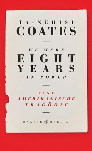 We were eight years in power: Eine amerikanische Tragödie von Hanser Berlin