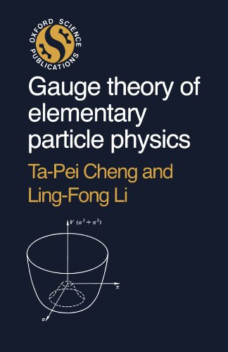 Gauge Theory Of Elementary Particle Physics (Oxford Science Publications) von Oxford University Press, USA