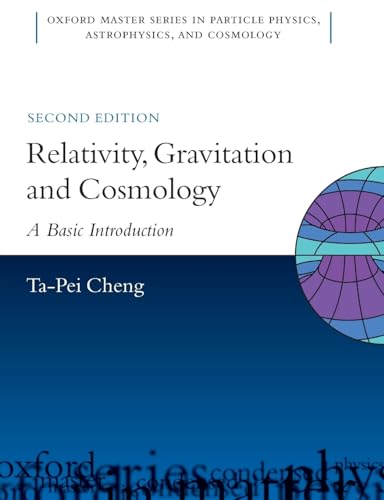 Relativity, Gravitation And Cosmology: A Basic Introduction (Oxford Master Series in Physics) von Oxford University Press