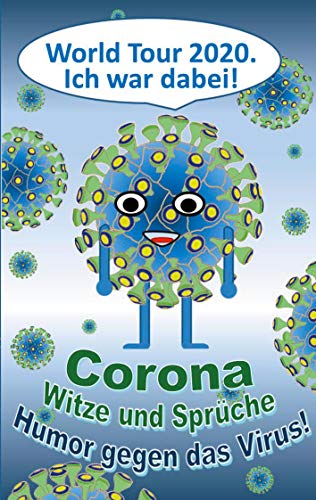 Corona Witze und Sprüche - Humor gegen das Virus!: Cartoons, Comics, Lustig, Covid, Geschenk, Geburtstag, Weihnachten, Ostern, Nikolaus Corona Witze und Sprüche - Humor gegen das Virus!: Cartoons, Comics, Lustig, Covid, Geschenk, Geburtstag, Weihnachten, Ostern, Nikolaus