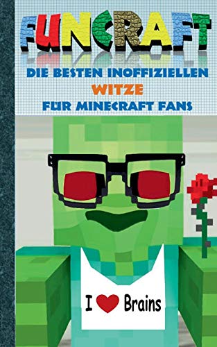 Funcraft - Die besten inoffiziellen Witze für Minecraft Fans: Witzebuch Teil 3