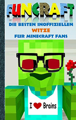 Funcraft - Die besten inoffiziellen Witze für Minecraft Fans: Witzebuch Teil 3 von Books on Demand