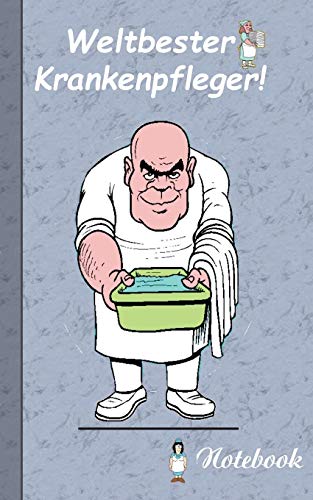 Weltbester Krankenpfleger - Notizbuch: Motiv Notizbuch, Notebook, Einschreibbuch, Tagebuch, Kritzelbuch im praktischen Pocketformat Weltbester Krankenpfleger - Notizbuch: Motiv Notizbuch, Notebook, Einschreibbuch, Tagebuch, Kritzelbuch im praktischen Pocketformat