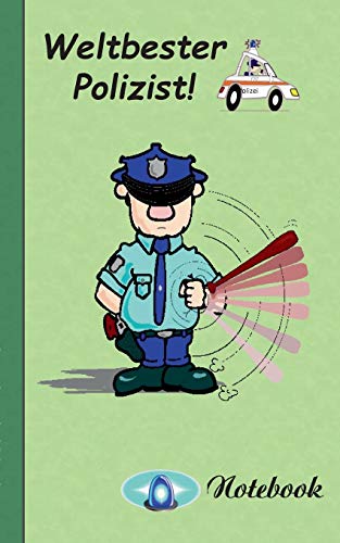 Weltbester Polizist - Notizbuch: Motiv Notizbuch, Notebook, Einschreibbuch, Tagebuch, Kritzelbuch im praktischen Pocketformat Weltbester Polizist - Notizbuch: Motiv Notizbuch, Notebook, Einschreibbuch, Tagebuch, Kritzelbuch im praktischen Pocketformat