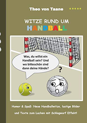 Witze rund um Handball: Humor & Spaß: Neue Handballwitze, lustige Bilder und Texte zum Lachen mit Schlagwurf Effekt!