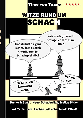Witze rund um Schach: Humor & Spaß: Neue Schachwitze, lustige Bilder und Texte zum Lachen mit schachmatt Effekt! Witze rund um Schach: Humor & Spaß: Neue Schachwitze, lustige Bilder und Texte zum Lachen mit schachmatt Effekt!