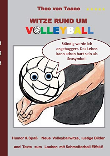 Witze rund um Volleyball: Humor & Spaß: Neue Volleyballwitze, lustige Bilder und Texte zum Lachen mit Schmetterball Effekt!