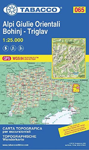 065 Alpi Giulie Orientali-Bohinj-Triglav 1:25 000 (Carte topografiche per escursionisti, Band 65) von Tabacco Editrice