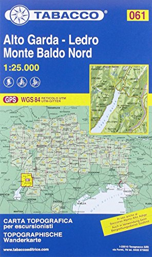 Tabacco Wandern 1 : 25 000 Alto Garda - Ledro - Monte Baldo Nord: GPS. UTM-Gitter (Carte topografiche per escursionisti, Band 61) von Tabacco editrice