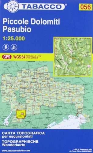 Piccole Dolomiti Pasubio: 1:25.000: GPS. UTM-Gitter (Carte topografiche per escursionisti, Band 56) von Tabacco editrice