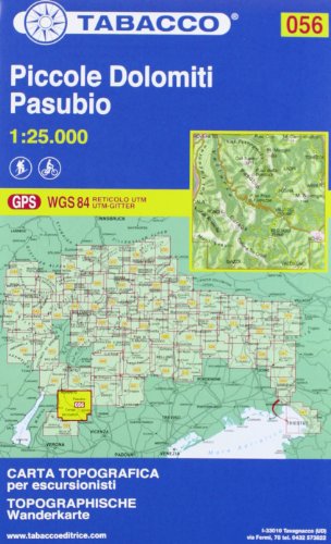 Tabacco Wandern 1 : 25 000 Piccole Dolomiti Pasubio: GPS. UTM-Gitter (Carte topografiche per escursionisti, Band 56) Tabacco Wandern 1 : 25 000 Piccole Dolomiti Pasubio: GPS. UTM-Gitter (Carte topografiche per escursionisti, Band 56)