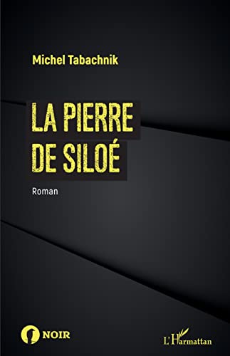 La pierre de Siloé von Editions L'Harmattan