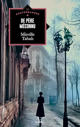 De père méconnu: Odyssées d'un Juif bulgare, 1912-1967 von Editions Edern