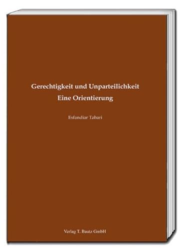 Gerechtigkeit und Unparteilichkeit: Eine Orientierung