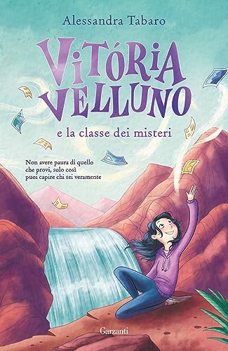 Vitória Velluno e la classe dei misteri (Libri ribelli) von Garzanti