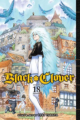 Black Clover, Vol. 18: Volume 18 (BLACK CLOVER GN, Band 18) Black Clover, Vol. 18: Volume 18 (BLACK CLOVER GN, Band 18)