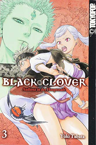 Black Clover 03: Audienz in der Hauptstadt