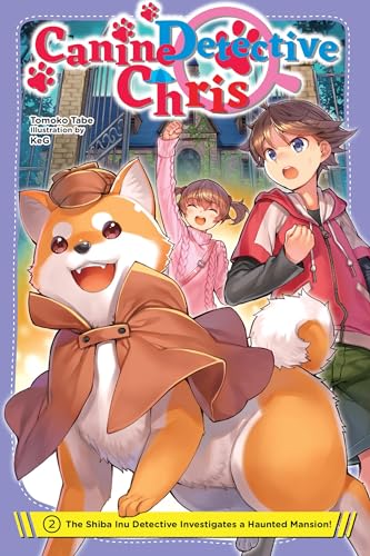 Canine Detective Chris, Vol. 2: The Shiba Inu Detective Investigates a Haunted Mansion! (CANINE DETECTIVE CHRIS NOVEL SC) von Yen Press