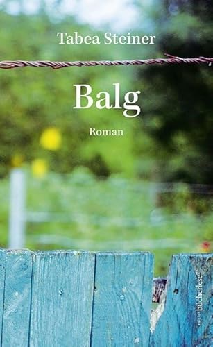 Balg: Roman von edition bücherlese