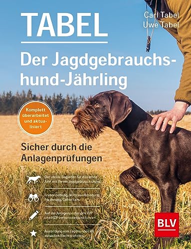 Der Jagdgebrauchshund-Jährling: Sicher durch die Anlagenprüfungen: Empfohlen vom Jagdgebrauchshundverband (BLV Jagdhunde) von BLV, ein Imprint von GRÄFE UND UNZER Verlag GmbH