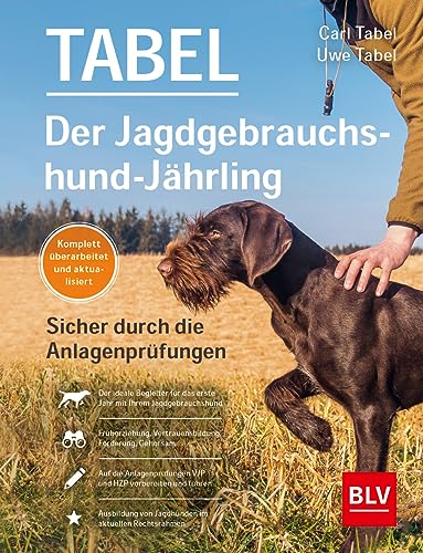 Der Jagdgebrauchshund-Jährling: Sicher durch die Anlagenprüfungen: Empfohlen vom Jagdgebrauchshundverband (BLV Jagdhunde) von Gräfe und Unzer