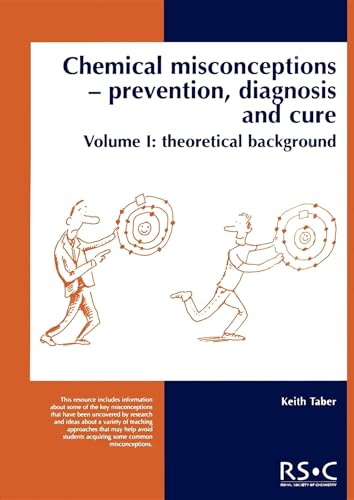 Chemical Misconceptions: Prevention, Diagnosis and Cure: Theoretical Background, Volume 1 von Royal Society of Chemistry