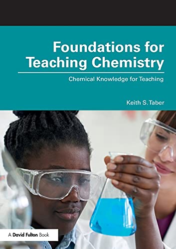 Foundations for Teaching Chemistry: Chemical Knowledge for Teaching von Routledge