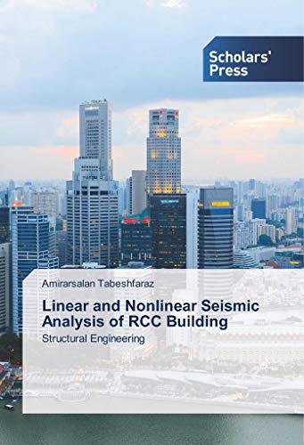 Linear and Nonlinear Seismic Analysis of RCC Building: Structural Engineering