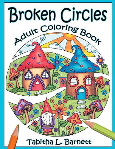 Broken Circles: Adult Coloring Book von Createspace Independent Publishing Platform