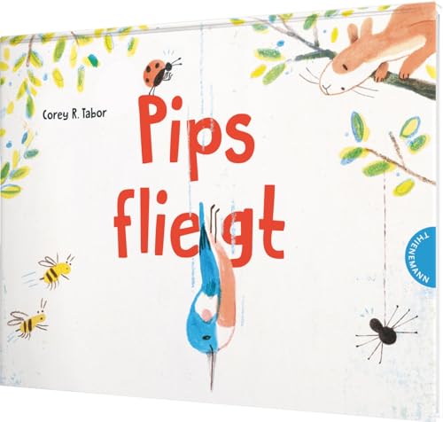 Pips fliegt: Bilderbuch über einen kleinen Vogel mit riesigem Mut von Thienemann Verlag