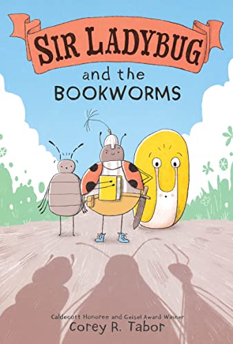 Sir Ladybug and the Bookworms (Sir Ladybug, 3, Band 3)