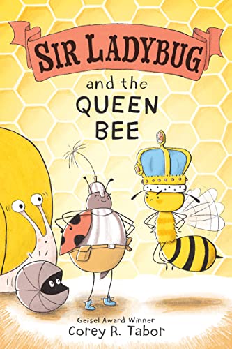 Sir Ladybug and the Queen Bee (Sir Ladybug, 2, Band 2) von Greenwillow Books