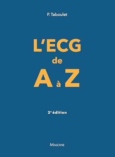 L'ECG de A à Z, 2e éd. von MALOINE