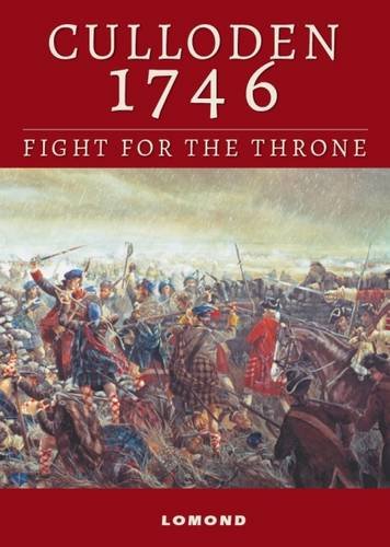 Culloden 1746: Fight for the Throne von Lomond Books