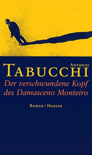 Der verschwundene Kopf des Damasceno Monteiro: Roman von HANSER FACHBUCHVERLAG