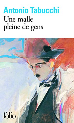 Une Malle Pleine De Gens: Essais sur Fernando Pessoa