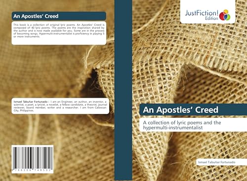 An Apostles¿ Creed: A collection of lyric poems and the hypermulti-instrumentalist von JustFiction Edition