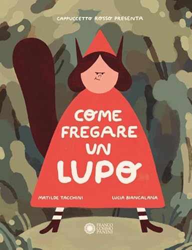 Come fregare un lupo (Illustrati) von Franco Cosimo Panini