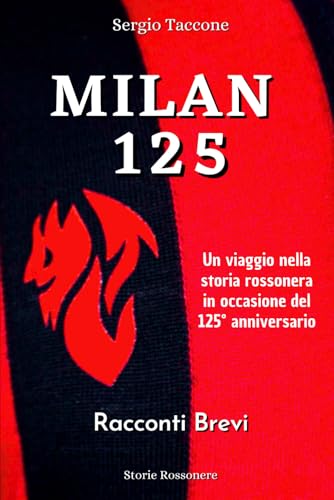 Milan 125 - Racconti Brevi von Independently published