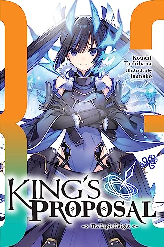 King's Proposal, Vol. 3 (light novel): The Lapis Knight (KINGS PROPOSAL NOVEL SC)