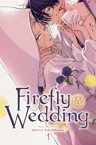 Firefly Wedding, Vol. 1 (FIREFLY WEDDING GN, Band 1) von Viz Media
