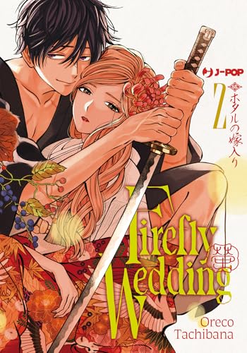 Firefly wedding (Vol. 2) (J-POP) von Edizioni BD