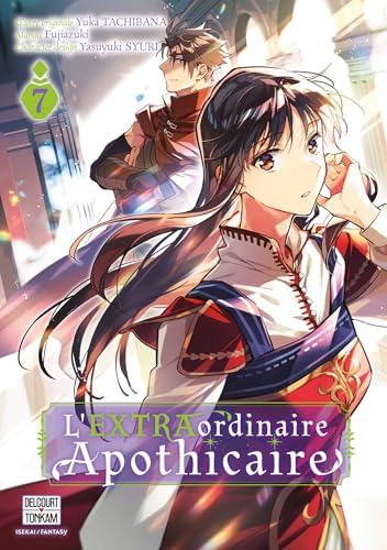 L' EXTRAordinaire Apothicaire T07 von DELCOURT